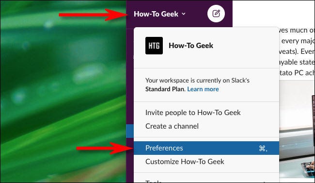 Deschideți Preferințe Slack pe Mac sau web făcând clic pe numele spațiului de lucru și selectând "Preferințe."